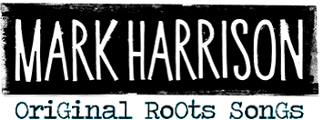 Mark Harrison - Original Roots Songs